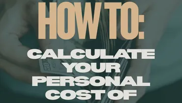 How to Calculate Your Personal Cost of Living