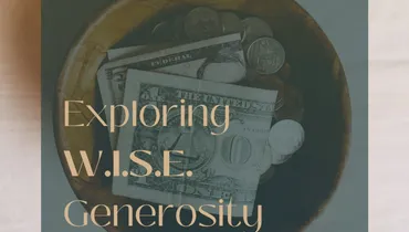 Exploring W.I.S.E. Generosity with Chris Gabriel