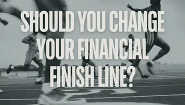 Should You Change Your Financial Finish Line? with Cody Hobelmann