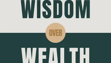 Wisdom Over Wealth: Idolizing Accumulation