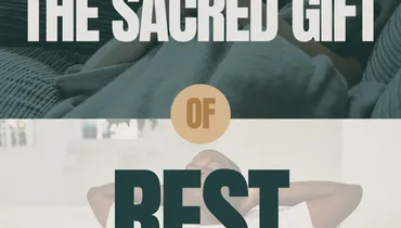 The Sacred Gift of Rest