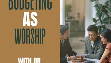Budgeting As Worship with Dr. Shane Enete