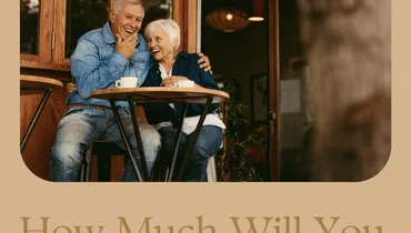 How Much Will You Need To Retire?