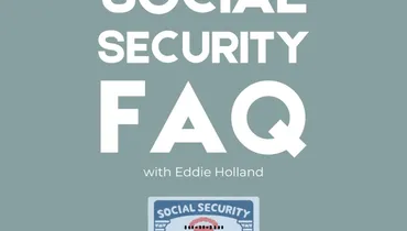 Social Security FAQ with Eddie Holland