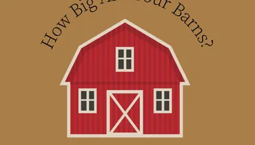 How Big Are Your Barns?