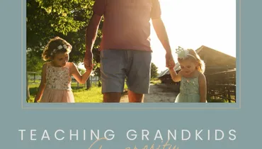 Teaching Grandkids Generosity with Ron Blue
