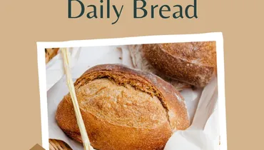 Praying for Our Daily Bread