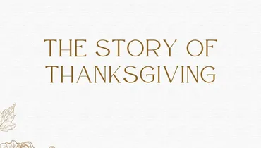 The Story of Thanksgiving
