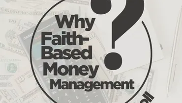Why Faith-Based Money Management? with Bob Doll