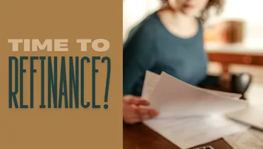 Time to Refinance?