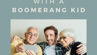 What To Do With a Boomerang Kid
