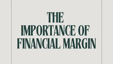 The Importance of Financial Margin