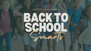 Back To School Smarts with Crystal Paine