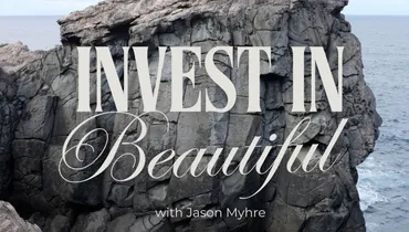 Invest in Beautiful with Jason Myhre