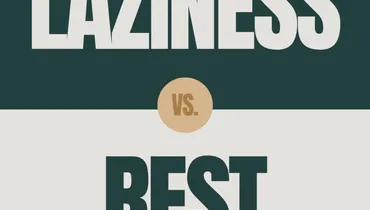 Laziness vs. Rest