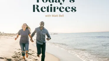 Lessons From Today’s Retirees with Matt Bell