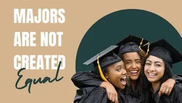 College Majors Are Not Created Equal