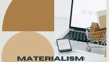 Materialism: Putting “Things” in Their Place
