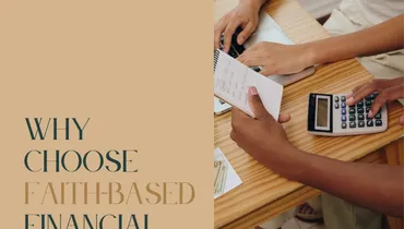 Why Choose Faith-Based Financial Solutions?