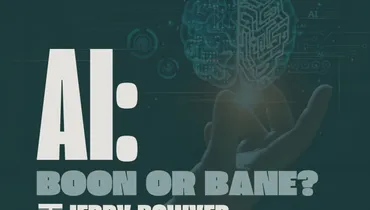 AI: Boon or Bane With Jerry Bowyer