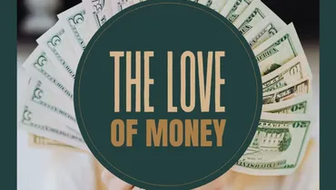 The Love of Money