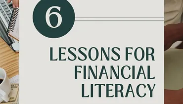 Six Lessons for Financial Literacy