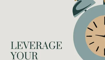 Leverage Your Time