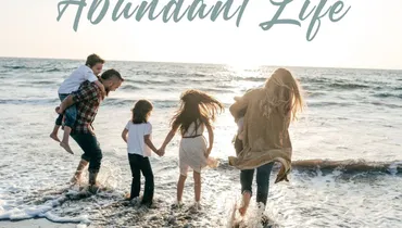 Living the Abundant Life