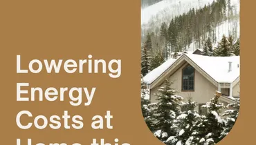 Lowering Energy Costs at Home this Winter