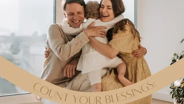 Count Your Blessings: The Power of Gratitude