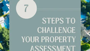 7 Steps to Challenge Your Property Assessment