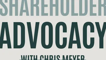 Shareholder Advocacy With Chris Meyer