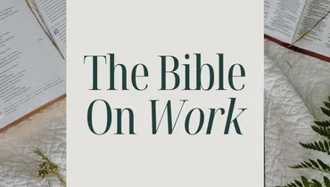 The Bible On Work