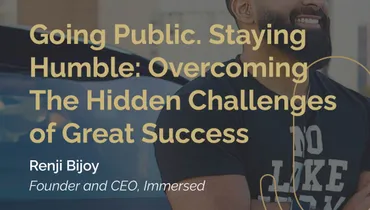 Episode 286 - Going Public. Staying Humble: Overcoming The Hidden Challenges of Great Success with AR/VR Innovator Renji Bijoy