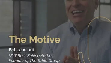 Episode 240 - The Motive with Patrick Lencioni