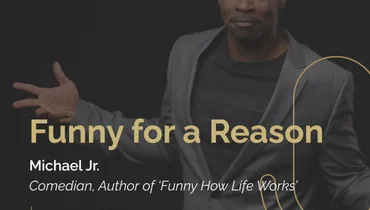 Episode 226 - Funny for a Reason with Michael Jr.