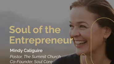 Episode 211 - Soul of the Entrepreneur with Mindy Caliguire