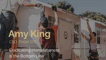 Episode 204 - Eradicating Homelessness is the Bottom Line with Amy King