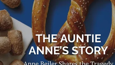 Episode 154 - The Auntie Anne’s Story with Anne Beiler