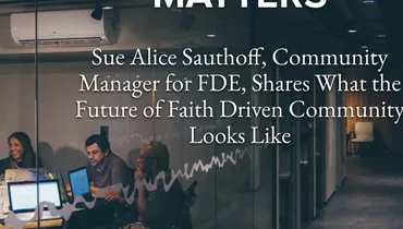 Episode 143 - Why Community Matters with Sue Alice Sauthoff