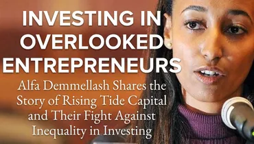 Episode 116 - Investing in Overlooked Entrepreneurs with Alfa Demmellash