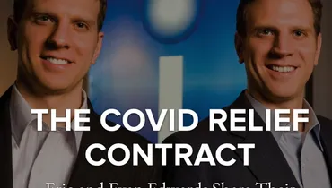 Episode 112 - The COVID Relief Contract with Eric and Evan Edwards