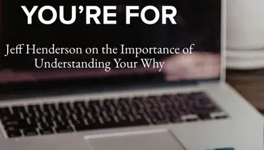 Episode 108 - Know What You're For with Jeff Henderson