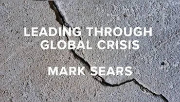 Episode 97 - Leading Through Global Crisis with Mark Sears of CloudFactory