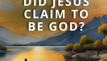 Did Jesus Claim to be God?