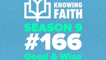 #166 – Good & Wise