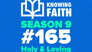 #165 – Holy & Loving