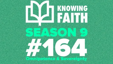 #164 – Omnipotent & Sovereign