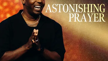 Astonishing Prayer - Dan Watson