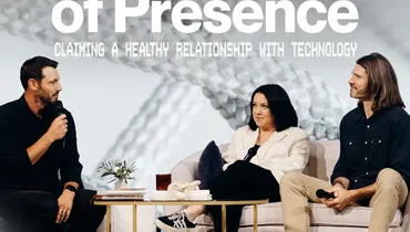 The Power of Presence—Claiming a Healthy Relationship with Technology